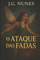 O ataque das fadas (Portuguese Edition) B0C9RWW3D1 Book Cover