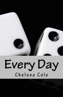 Every Day: Poetry 1497518342 Book Cover