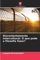 Discontentamento Intercultural: O que pode a filosofia fazer? 620581742X Book Cover
