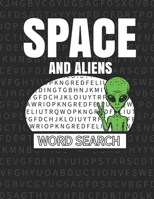 Space And Aliens Word Search: 50 Large Print Word Search Puzzles With Solutions B08HGTT36F Book Cover