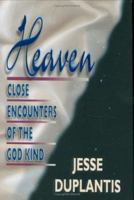 Heaven: Close Encounters of the God Kind 0892749431 Book Cover