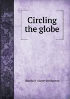 Circling the Globe 551859299X Book Cover
