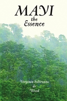 MAYI the Essence 0557022851 Book Cover