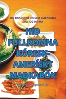 Hið Fullkomna Kóresk-Amerískt Maðkabók (Icelandic Edition) 1835789633 Book Cover