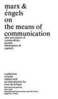 Marx and Engels on the Means of Communication: A Selection of Texts. Ed by Y. De LA Haye 0884770133 Book Cover