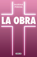 La obra / The Work (Spanish Edition) 8403526458 Book Cover