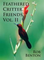 Feathered Critter Friends Vol. II 0998068209 Book Cover