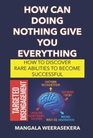How Can Doing Nothing Give You Everything B0FGLNGR5L Book Cover