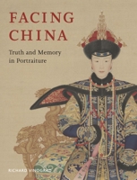 Facing China: Truth and Memory in Portraiture 1789145325 Book Cover