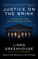 Justice on the Brink: A Requiem for the Supreme Court 0593447948 Book Cover