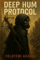Deep Hum Protocol B0FGG418FW Book Cover