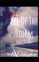 Eye Of The Storm B094T1RPKD Book Cover