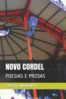 Novo Cordel: Poesias E Prosas 1724041754 Book Cover