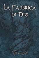 La Fabbrica Di Dio B091WJGQ3X Book Cover