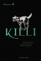 Kieli, Volume 8: The Dead Sleep Eternally in the Wilderness, Part 1 0759529361 Book Cover