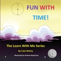 The Learn With Me Series: Fun With Time 195201106X Book Cover