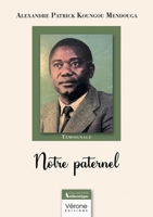 Notre paternel B0DX6P3B7M Book Cover