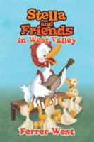 Stella and Friends in West Valley 1524692697 Book Cover