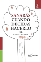 Sanar� Cuando Decidas Hacerlo 9564012171 Book Cover