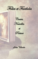 Folies et Fariboles: Contes, Nouvelles et Poèmes (French Edition) B0CJ2TX94S Book Cover
