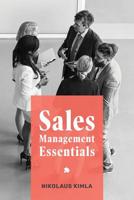 Sales Management Essentials: Pain Points of Sales Management and how to overcome them 1097293920 Book Cover