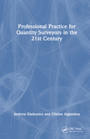 Professional Practice for Quantity Surveyors in the 21st Century 1032609788 Book Cover