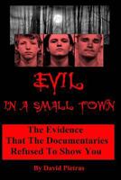 Evil in a Small Town 1511471980 Book Cover