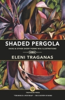 Shaded Pergola: Haiku & Other Short Poems With Illustrations 0578311984 Book Cover