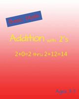 Basic Math Addition with 2's 1500761354 Book Cover