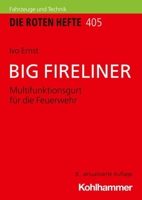 Big Fireliner: Multifunktionsgurt Fur Die Feuerwehr 3170459465 Book Cover