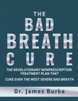 The Bad Breath Cure 1684111722 Book Cover