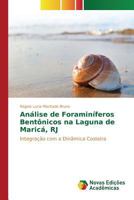 Analise de Foraminiferos Bentonicos Na Laguna de Marica, Rj 3841713203 Book Cover