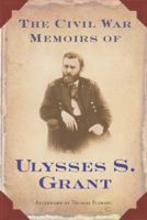 The Civil War Memoirs of Ulysses S. Grant 0765302438 Book Cover