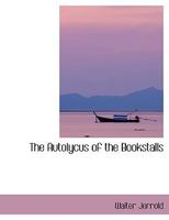 The Autolycus of the Bookstalls 1164875019 Book Cover