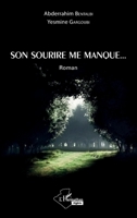 Son sourire me manque: Roman (Harmattan Algérie) (French Edition) 2343157510 Book Cover