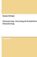 Finanzierung - Factoring ALS Sonderform Der Finanzierung 3640510801 Book Cover