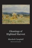 Gleanings of Highland Harvest 1905022360 Book Cover