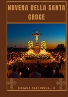 Novena della Santa Croce (Italian Edition) B0FNRMDZQW Book Cover