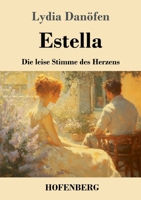 Estella: Die leise Stimme des Herzens (German Edition) 3743750619 Book Cover