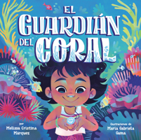 El guardián del coral (The Coral Keeper Spanish Edition) B0H5JZKLKJ Book Cover