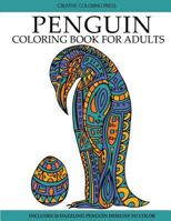 Penguin Coloring Book: Adult Coloring Book with Beautiful Penguin Designs (Animal Coloring Books) 1947243438 Book Cover