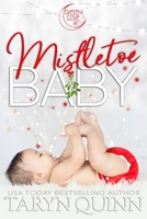 Mistletoe Baby (Crescent Cove Bite #2) 1940346681 Book Cover