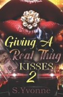 Giving A Real Thug Kisses 2 B098CRB88G Book Cover