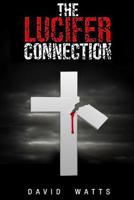 The Lucifer Connection 1537550136 Book Cover