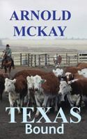 Texas Bound 0987953516 Book Cover