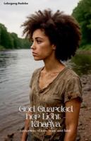 God Guarded her Light - Khanya B0G45SZ7PP Book Cover