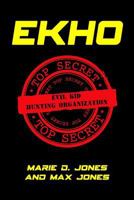 EKHO: Evil Kid Hunting Organization 1624671748 Book Cover