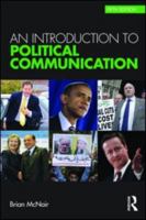 An Introduction to Political Communication (Communication & Society) 0415596440 Book Cover