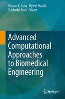 Advanced Computational Approaches to Biomedical Engineering 3662514559 Book Cover
