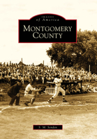 Montgomery County (Images of America: Iowa) 0738577197 Book Cover